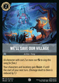 199/207 We'll Save Our Village | Disney Lorcana Attack of the Vine!